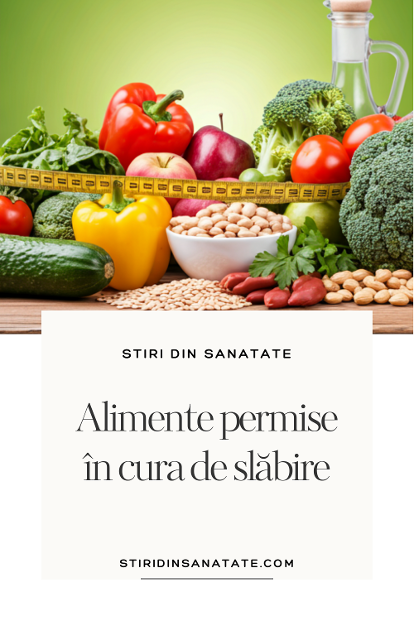 alimente permise in cura de slabire