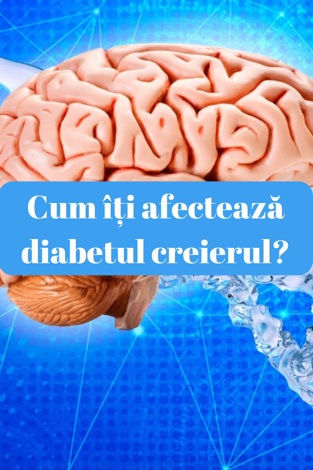 cum iti afecteaza diabetul creierul