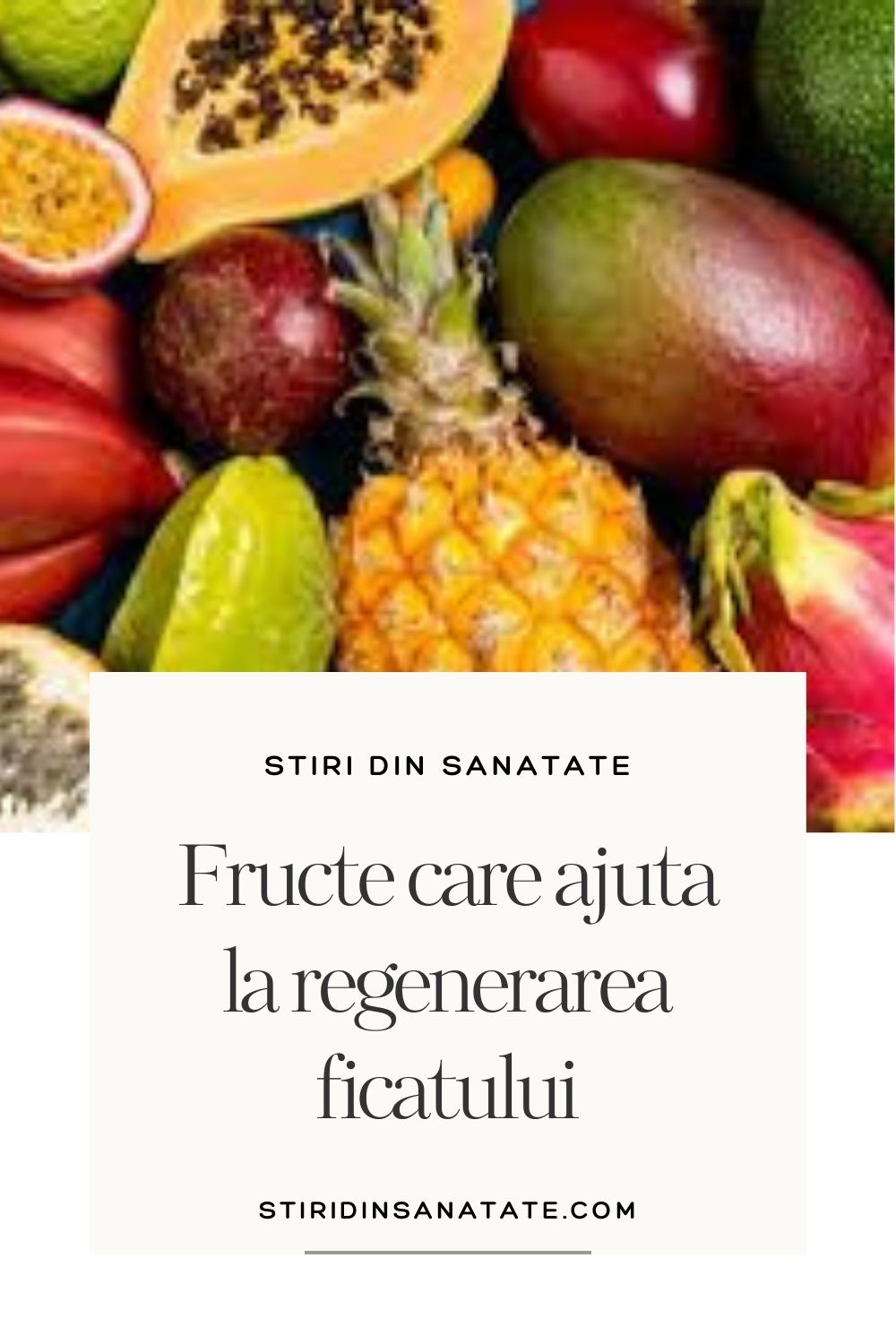 fructe care ajuta la regenerarea ficatului