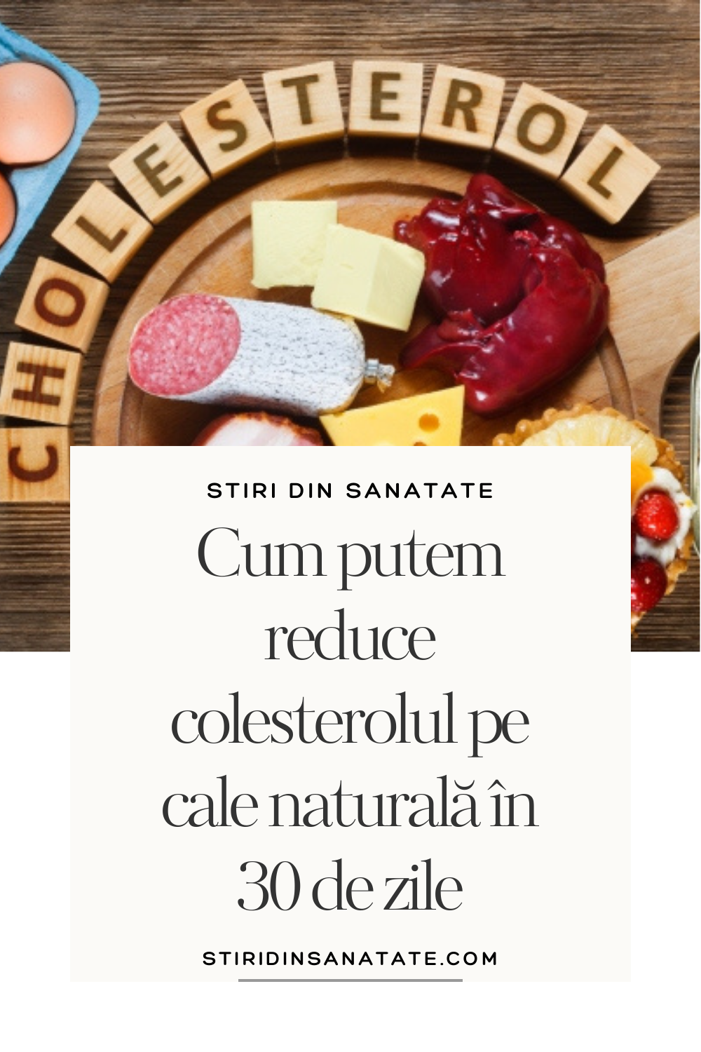 cum putem reduce colesterolul pe cale naturala in 30 zile