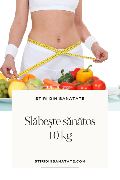 slabeste sanatos 10kg